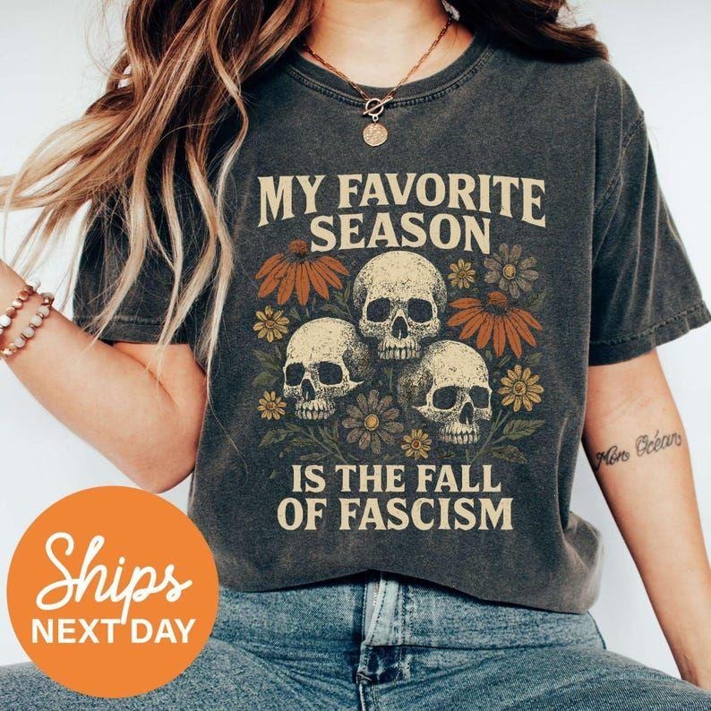 My Favorite Season Is The Fall Of Fascism T-Shirt, Anti Fascist Halloween Sweatshirt, Halloween Political Shirt, Social...