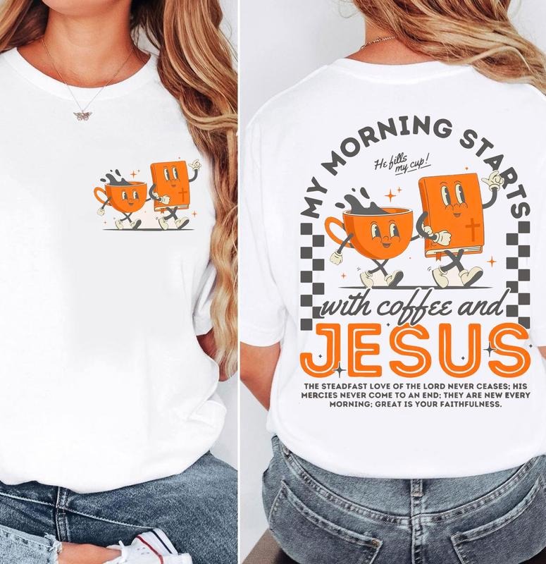 My Morning Stars With Coffee and Jesus Christian Shirt, Coffee Lover Gift, Bible Verse Shirt, Faith Based Shirt, Gift for...