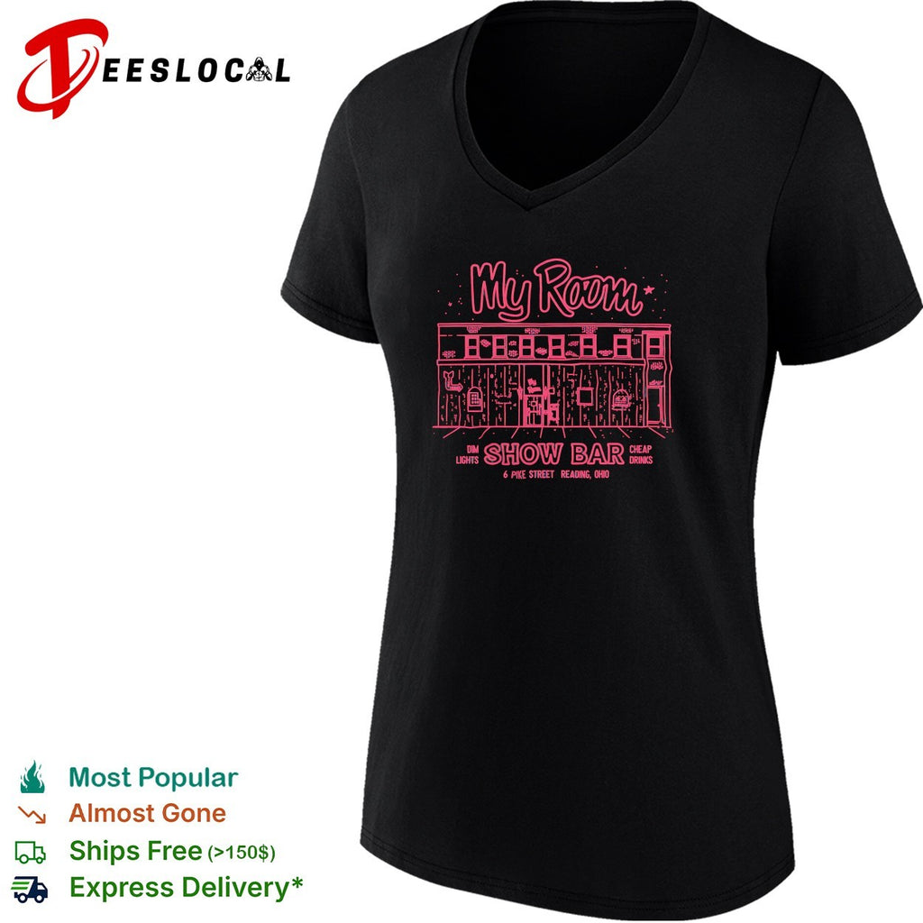 My Room show bar dim lights cheap drinks Reading Ohio shirt