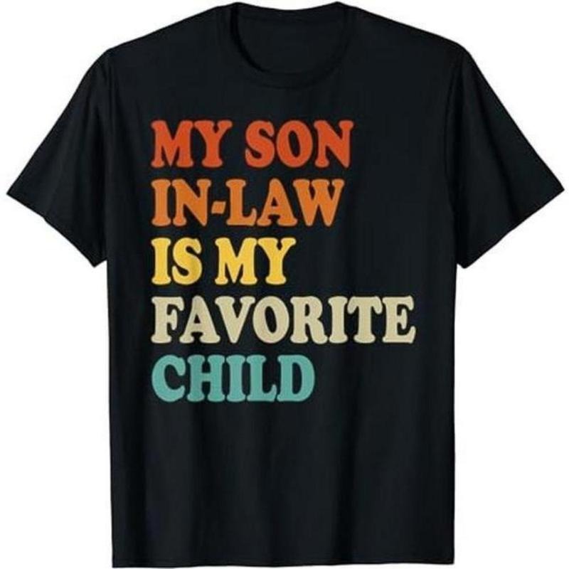 My Son In Law Is My Favorite Child Funny Family Humor Retro T-Shirt Hoodie, Sweatshirt | PodTeesHub.com