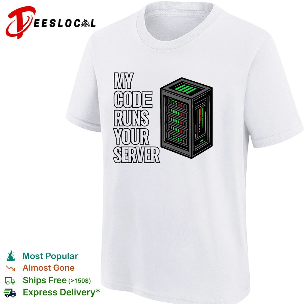 My code runs your server rack shirt