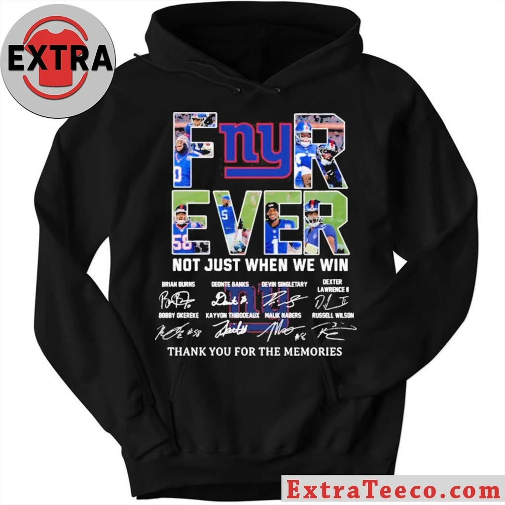 NY Giants Forever Not Just When We Win Signature Thank You For The Memories Shirt