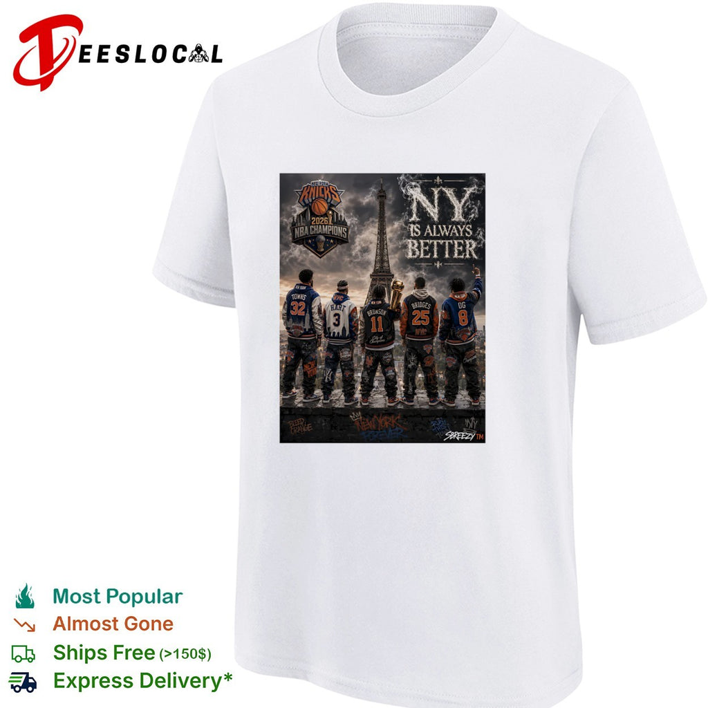 NY is always better Knicks shirt
