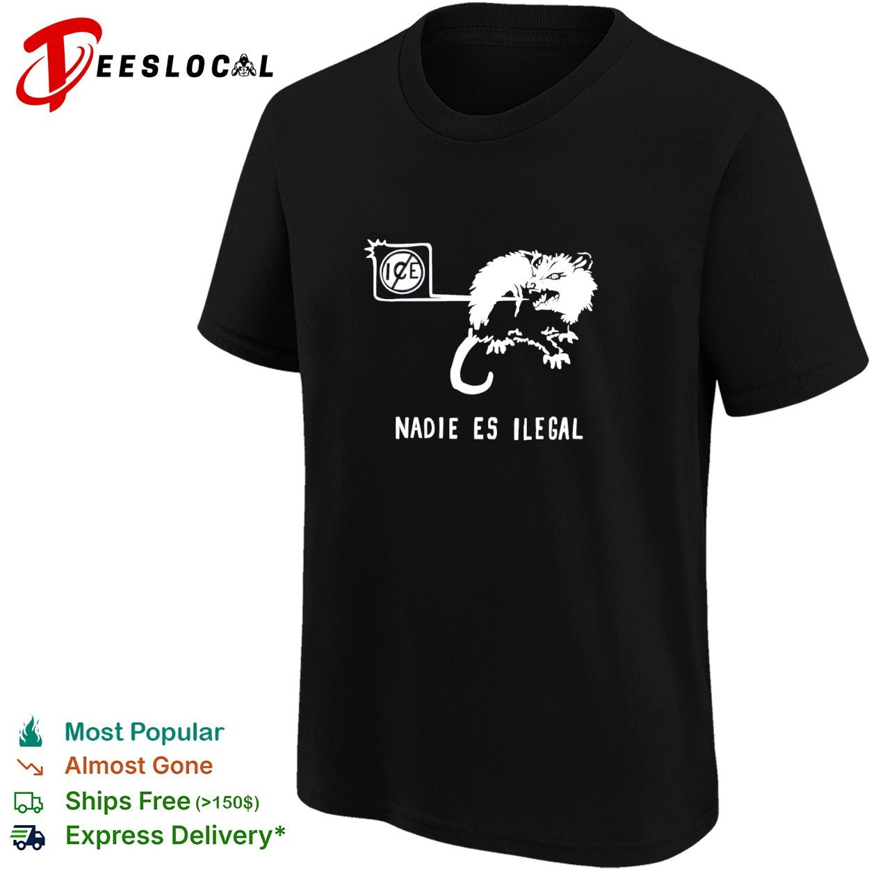 Nadie es Ilegal angry possum ice sign parody shirt