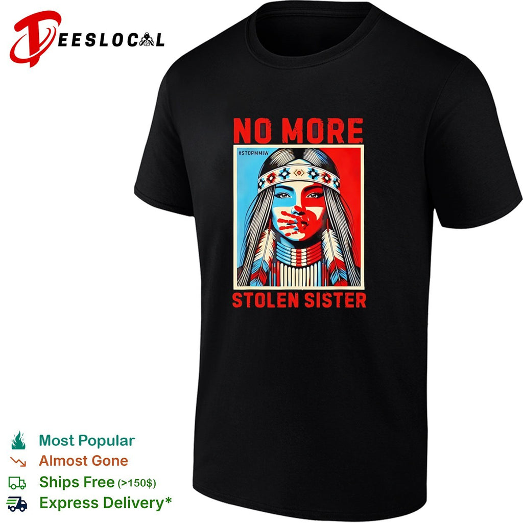 Native American red handprint no more STOPMMIW stolen sister shirt