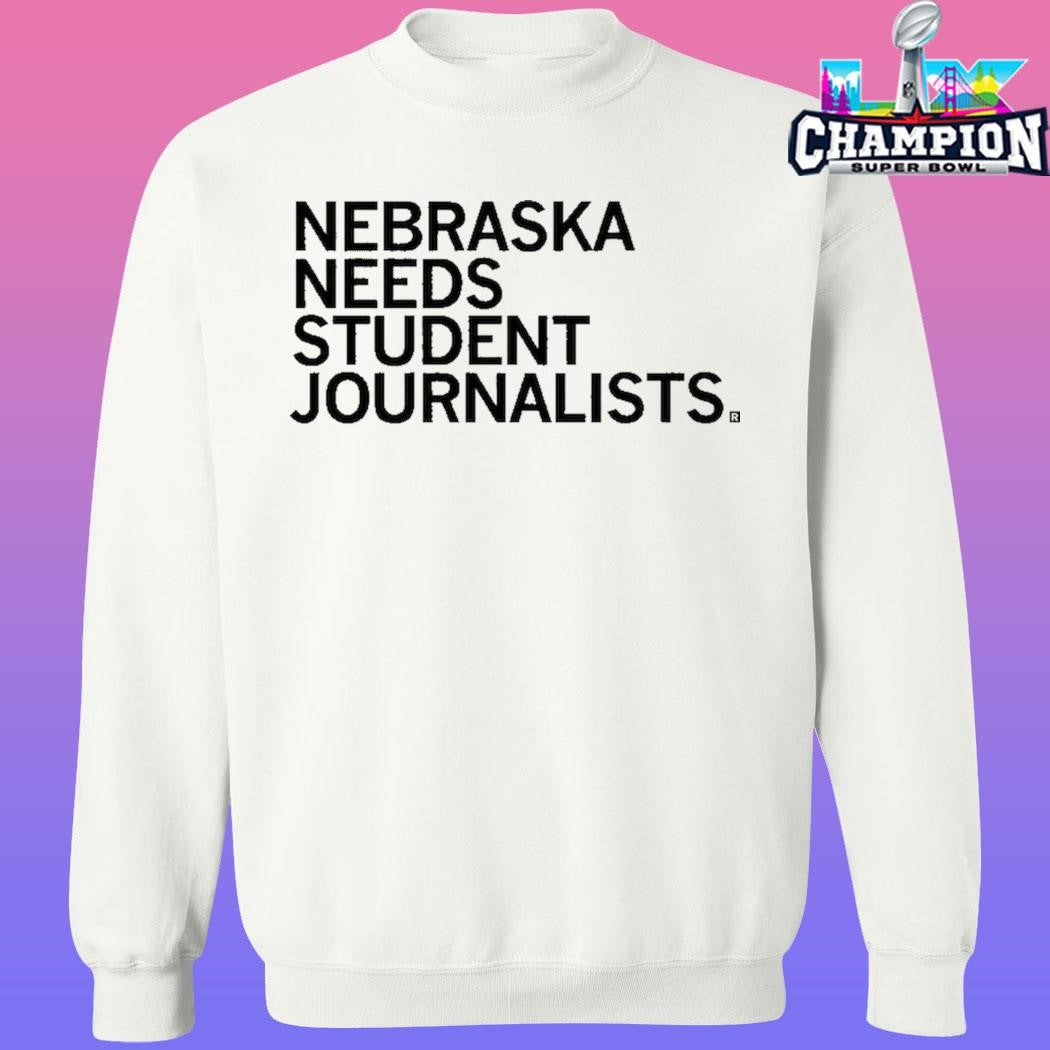 Nebraska Needs Student Journalists Shirt