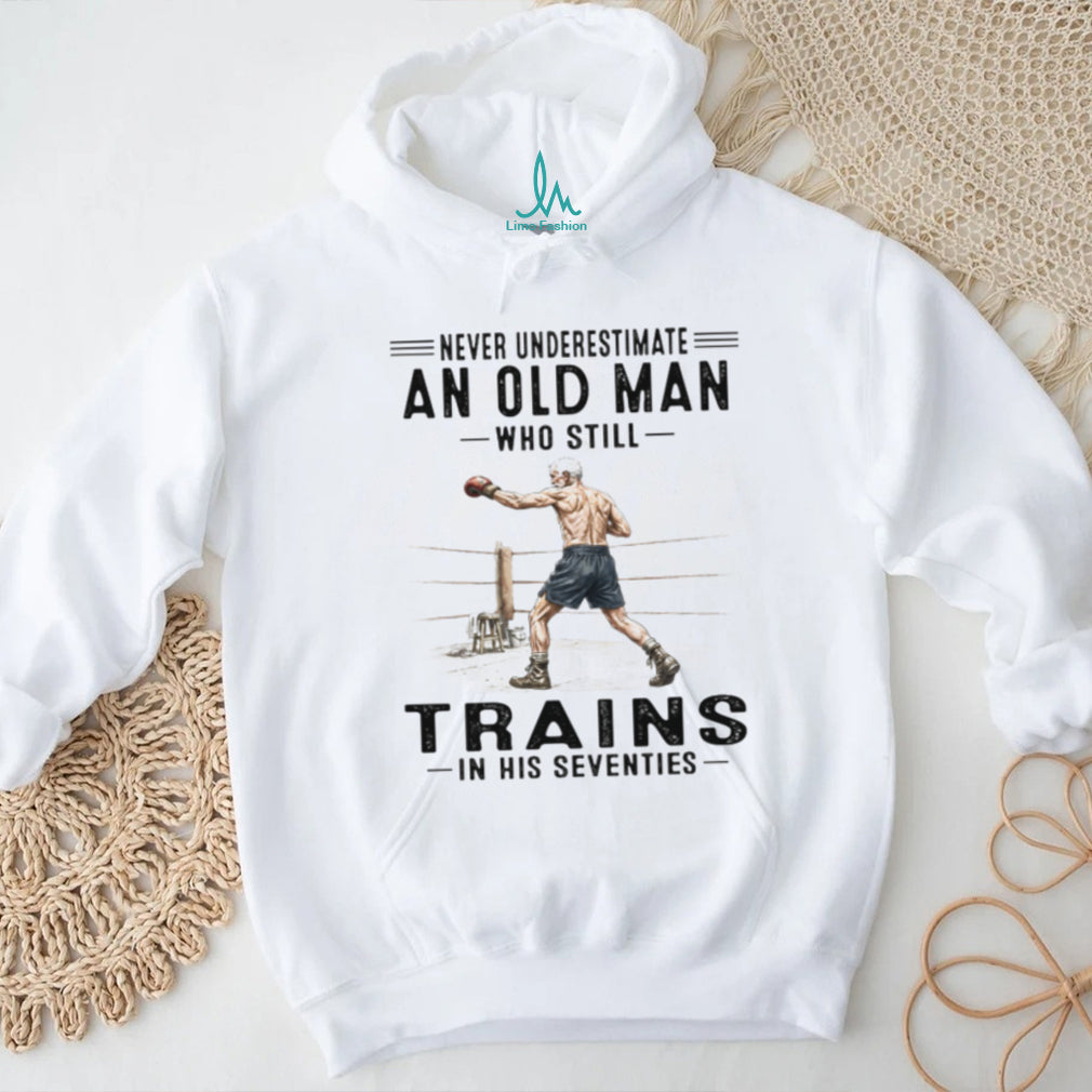 Never Underestimate A Seventies Boxing Old Man Shirt