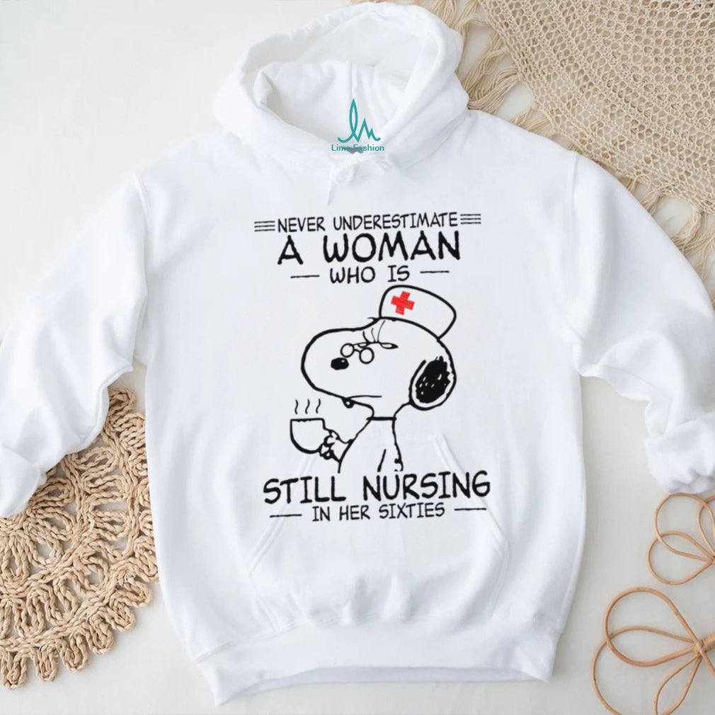 Never Underestimate A Woman Still Nursing Funny Age Shirt