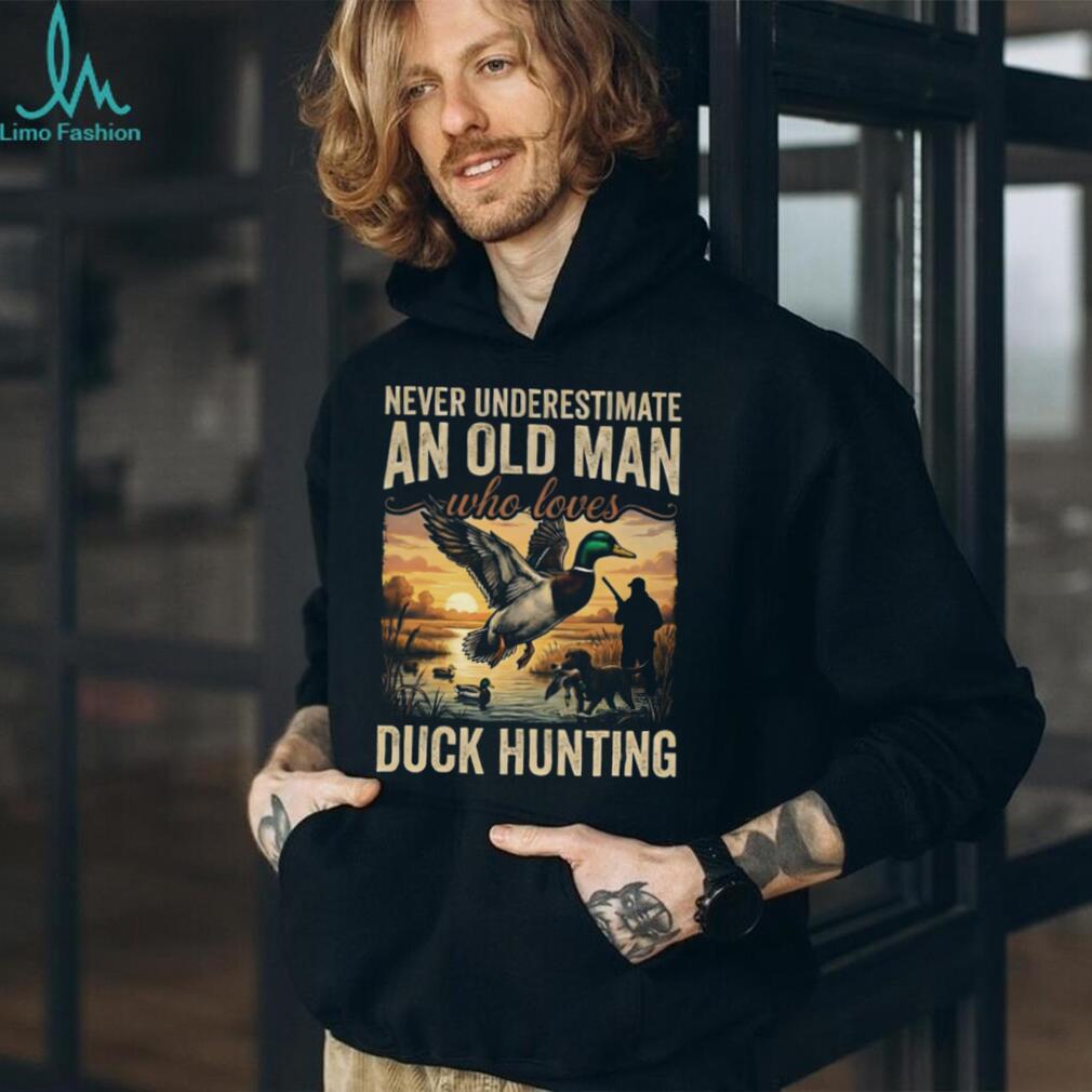 Never Underestimate An Old Man Duck Hunting Shirt