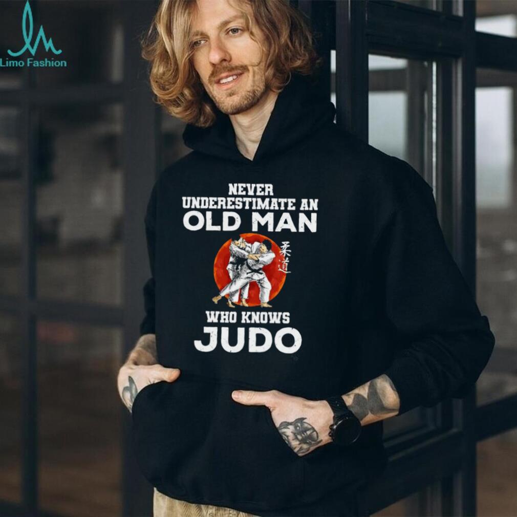 Never Underestimate An Old Man Who Knows Judo Martial Arts Shirt