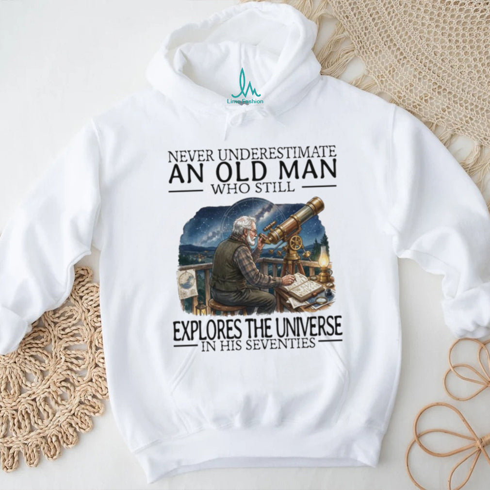 Never Underestimate An Old Man Who Still Explores The Universe Astronomy Retro Men Shirt