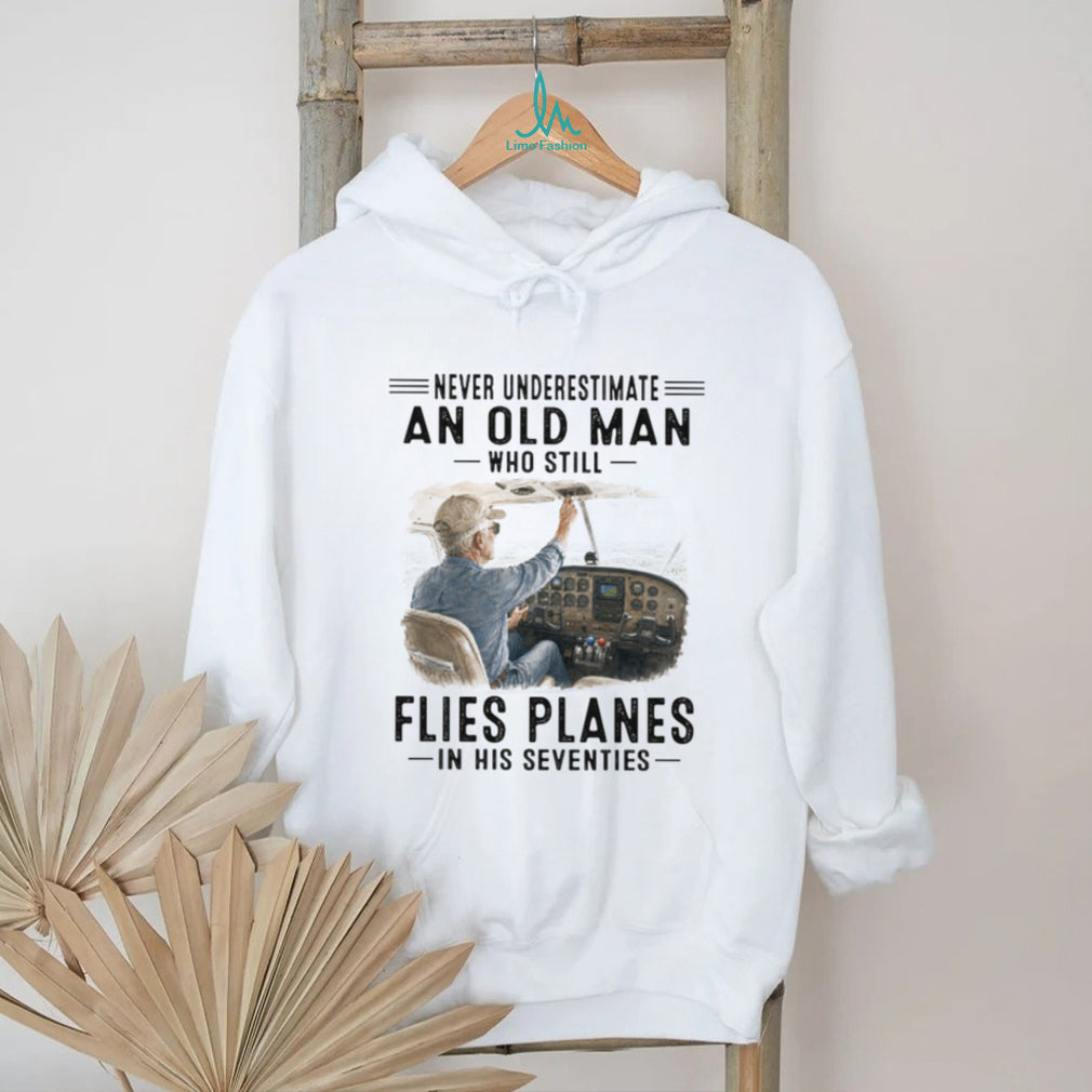 Never Underestimate An Old Man Who Still Flies Planes Retro Aviator Pilot Men Shirt