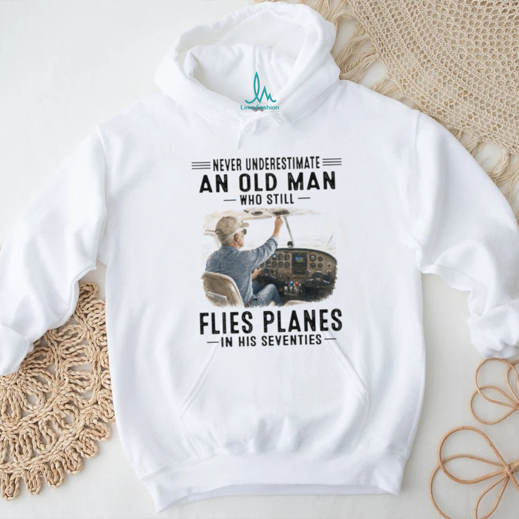 Never Underestimate An Old Man Who Still Flies Planes Retro Aviator Pilot Men Shirt