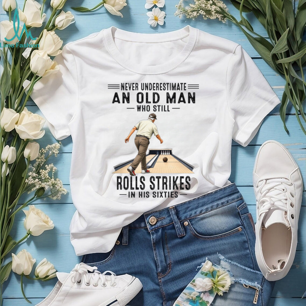 Never Underestimate An Old Man Who Still Plays Golf In His Eighties Shirt