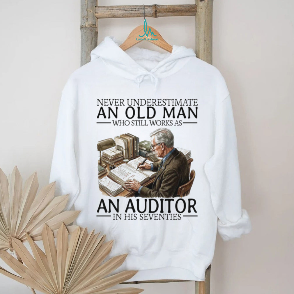 Never Underestimate An Old Man Who Still Works As An Auditor Accounting Men Shirt
