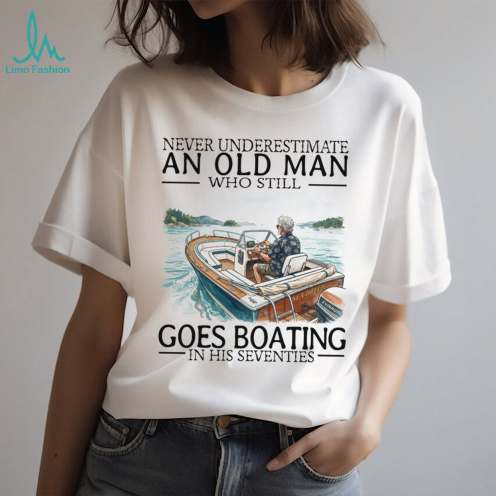 Never Underestimate Old Man Boating Sea Breeze Captain Shirt