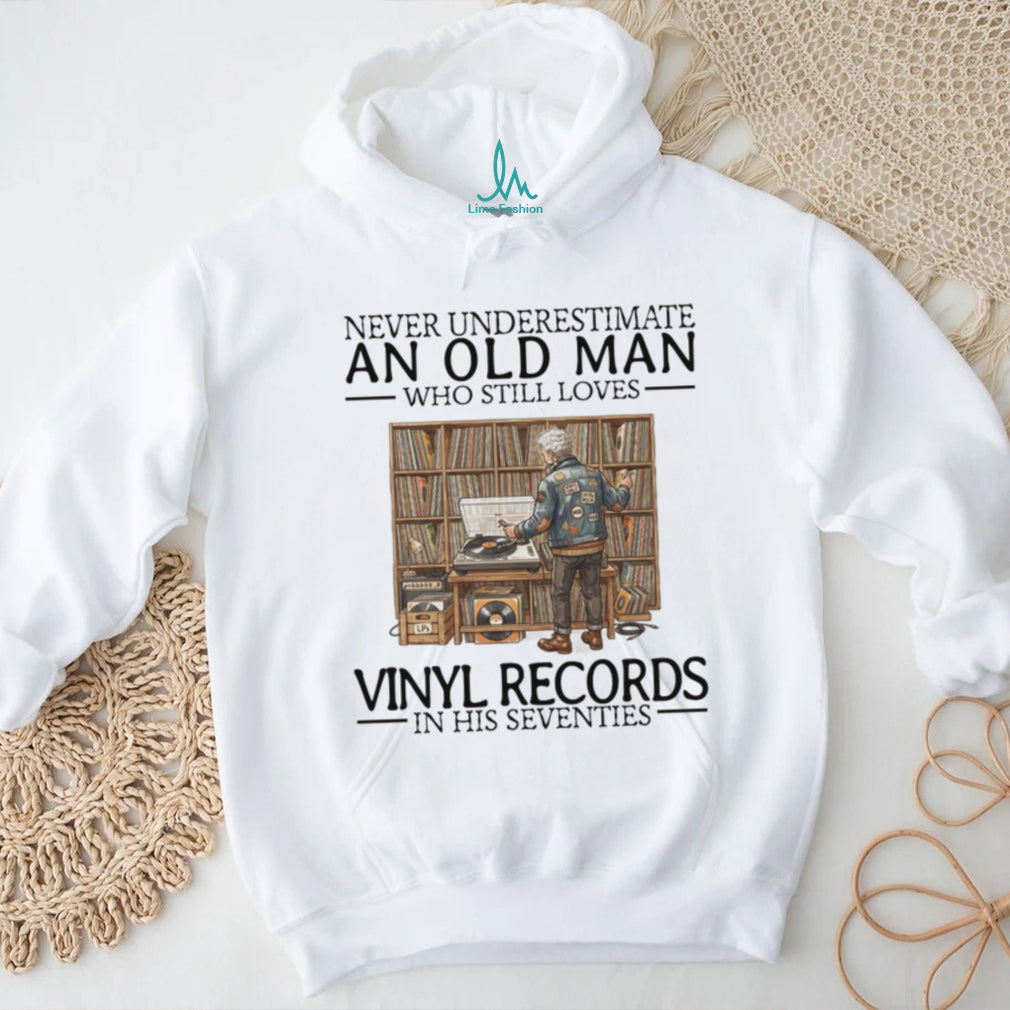 Never Underestimate Old Man Vinyl Records Music Collector Shirt