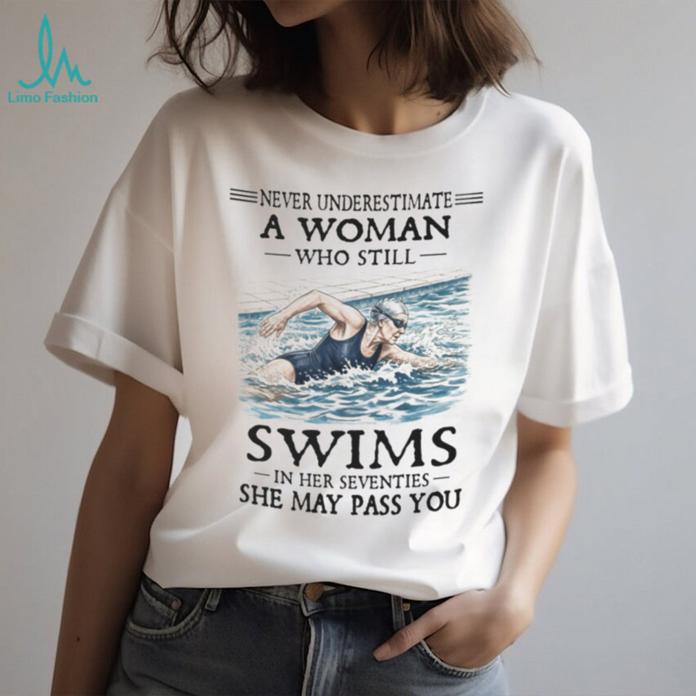 Never Underestimate Woman Swimmer Funny 70s Shirt