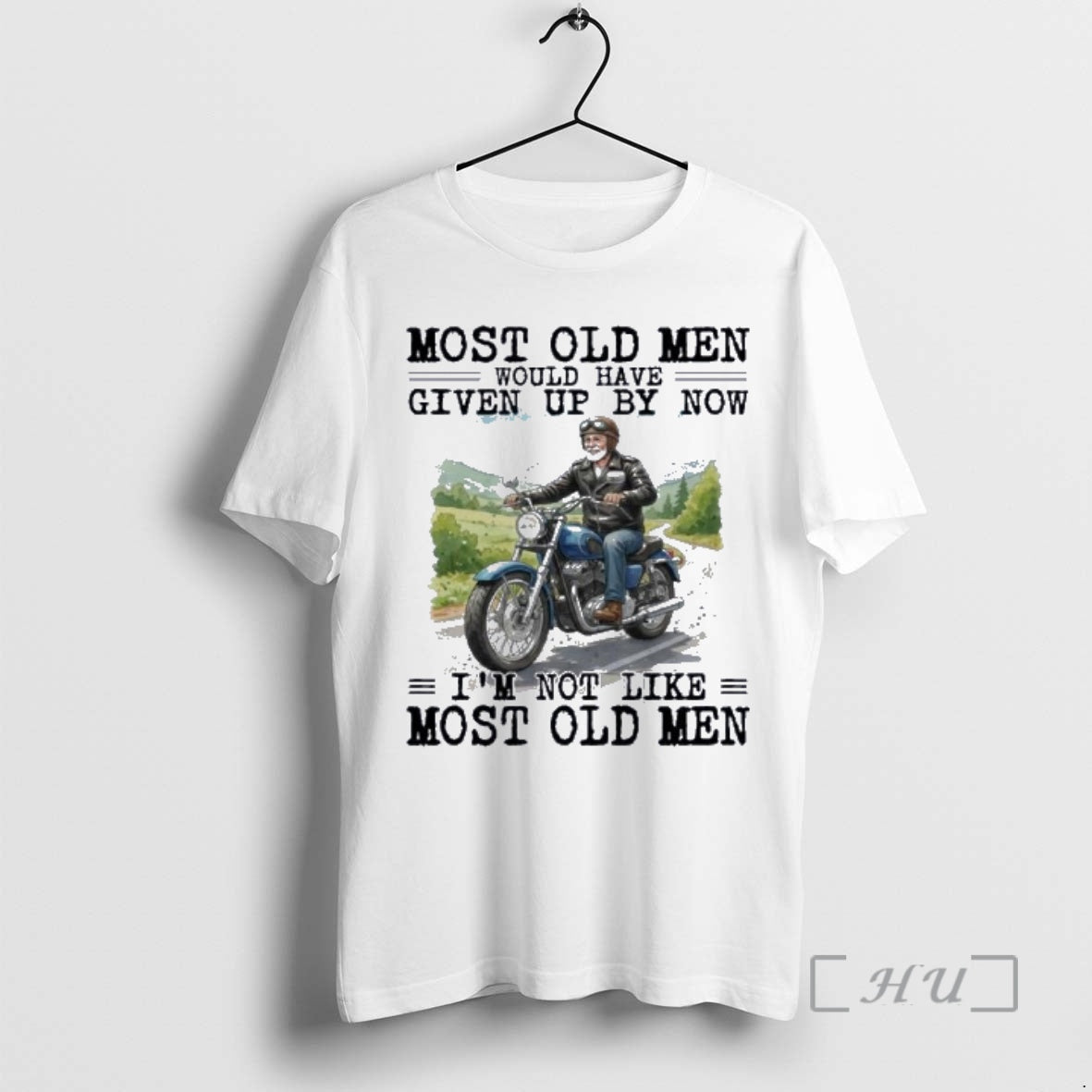 New Biker Most Old Men Would Have Given Up By Now Premium T Shirts Sweater Hoodie, Sweatshirt | PodTeesHub.com