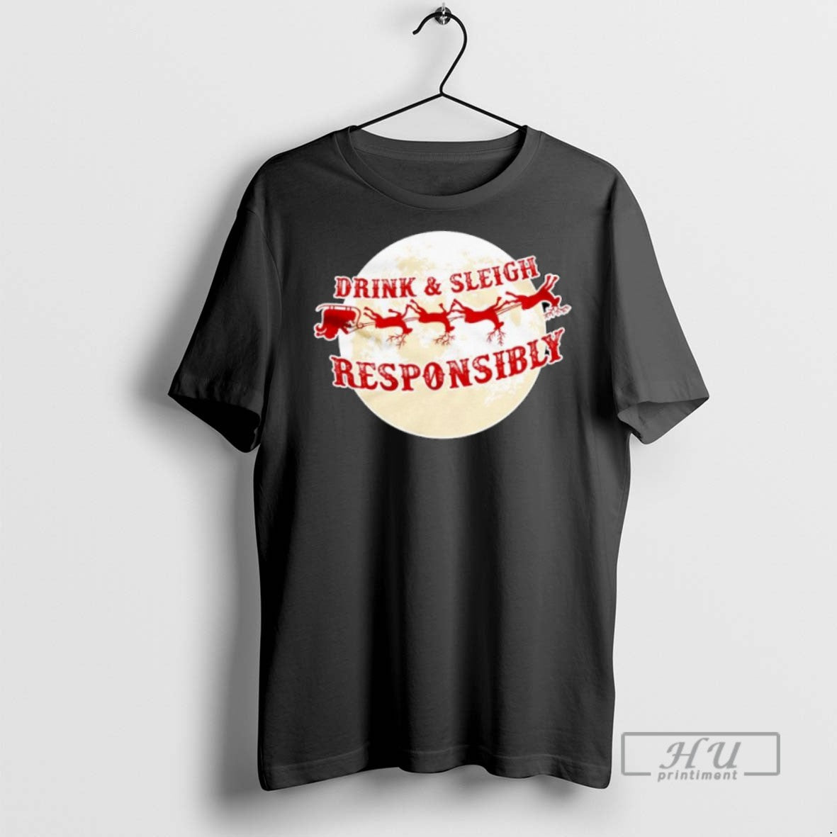 New Drink Sleigh Responsibly Christmas Ornaments Tee Shirts Sweatshirt Hoodies