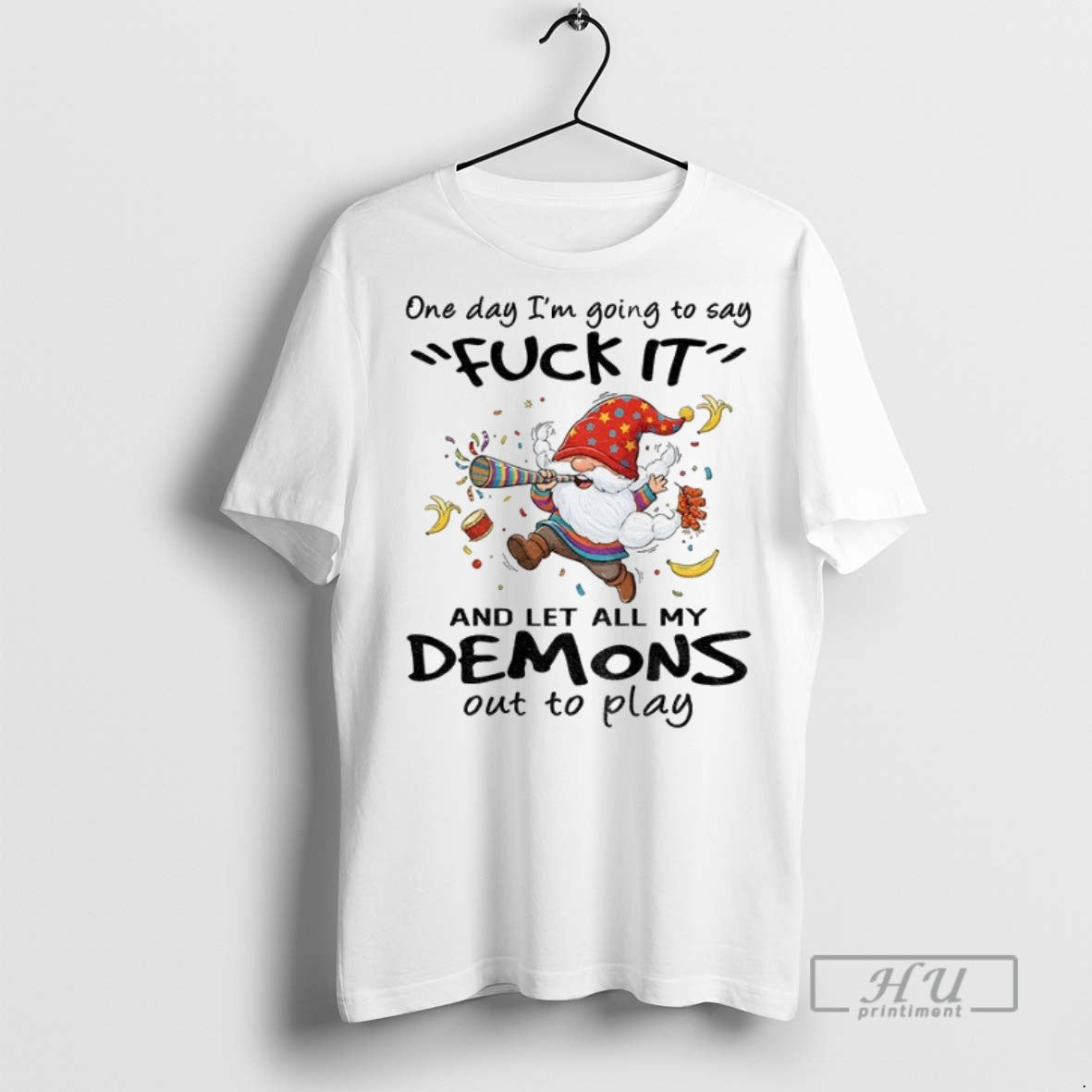 New Gnome One Day Im Going To Say Fuck It And Let All My Demons