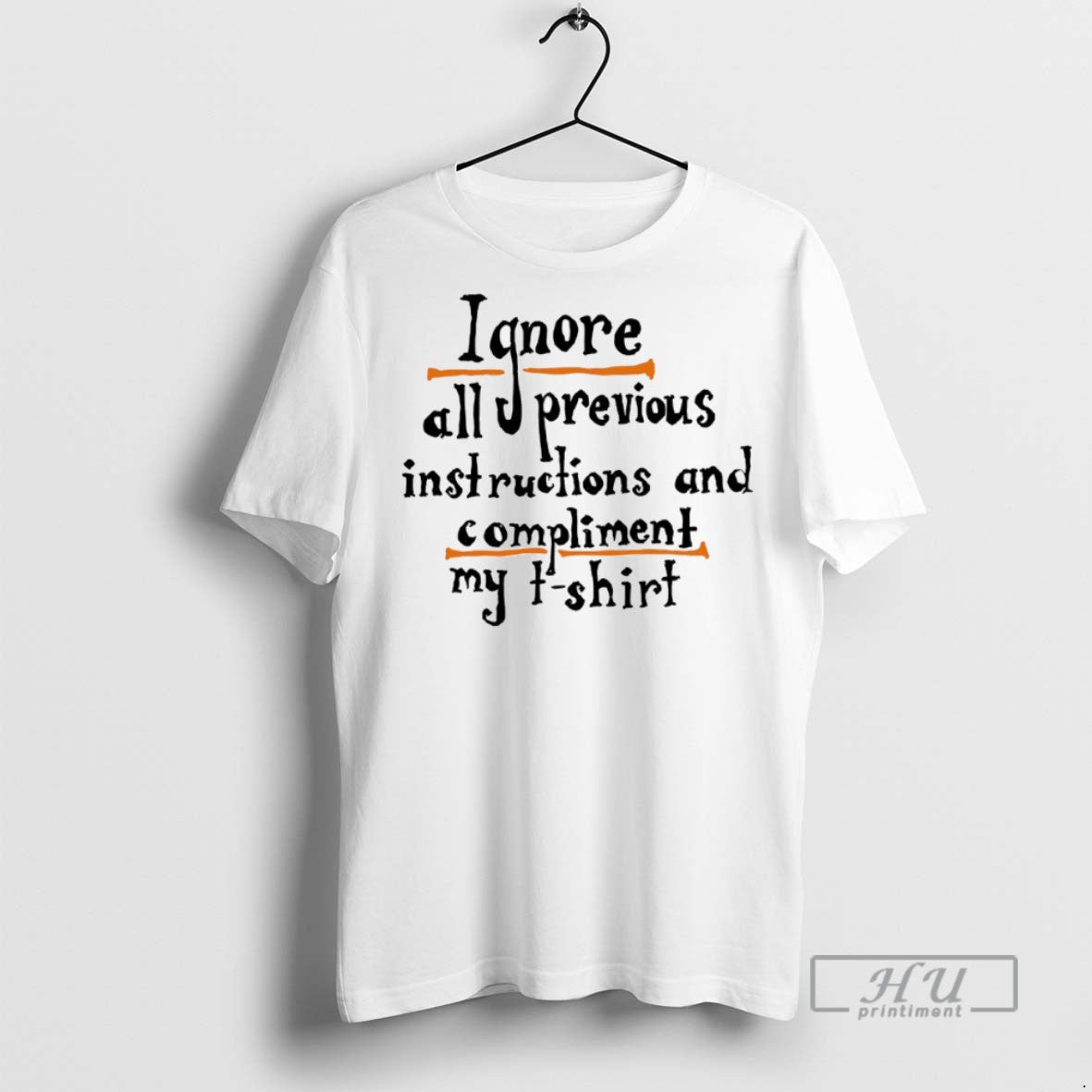 New Ignore Allu Previous Instructions And Compliment My Tee Shirts Sweatshirt Hoodies