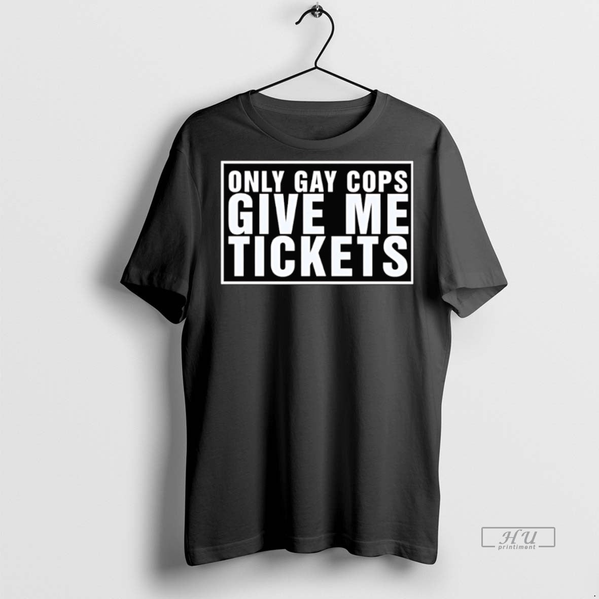 New Only Gay Cops Give Me Tickets Graphic Tee Shirt Sweater
