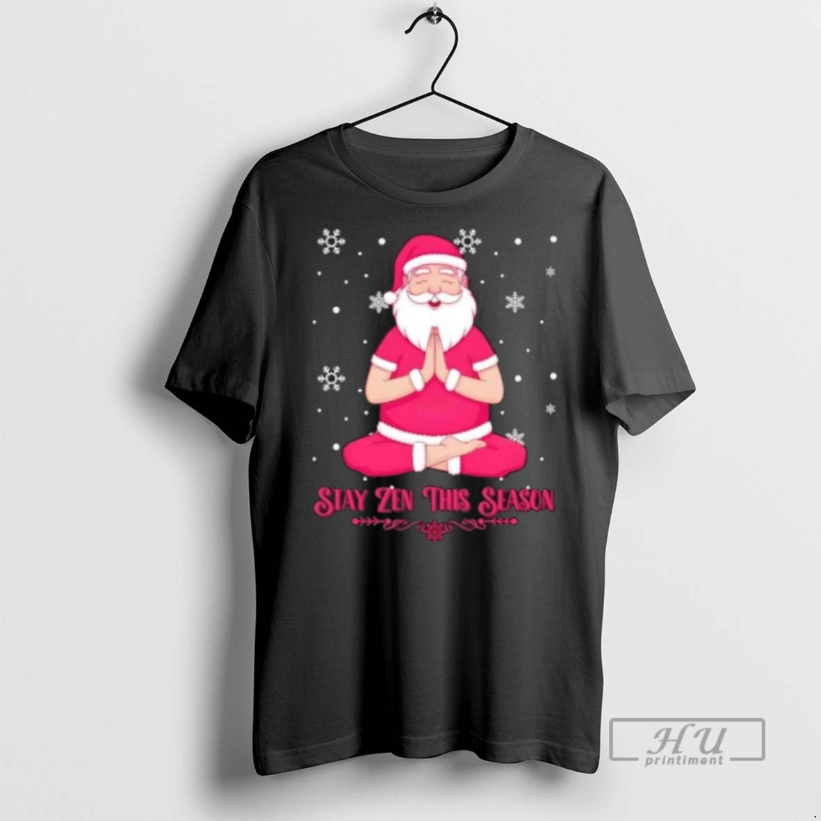 New Santa Stay Zen This Season Christmas Tee Shirts Sweatshirt Hoodies