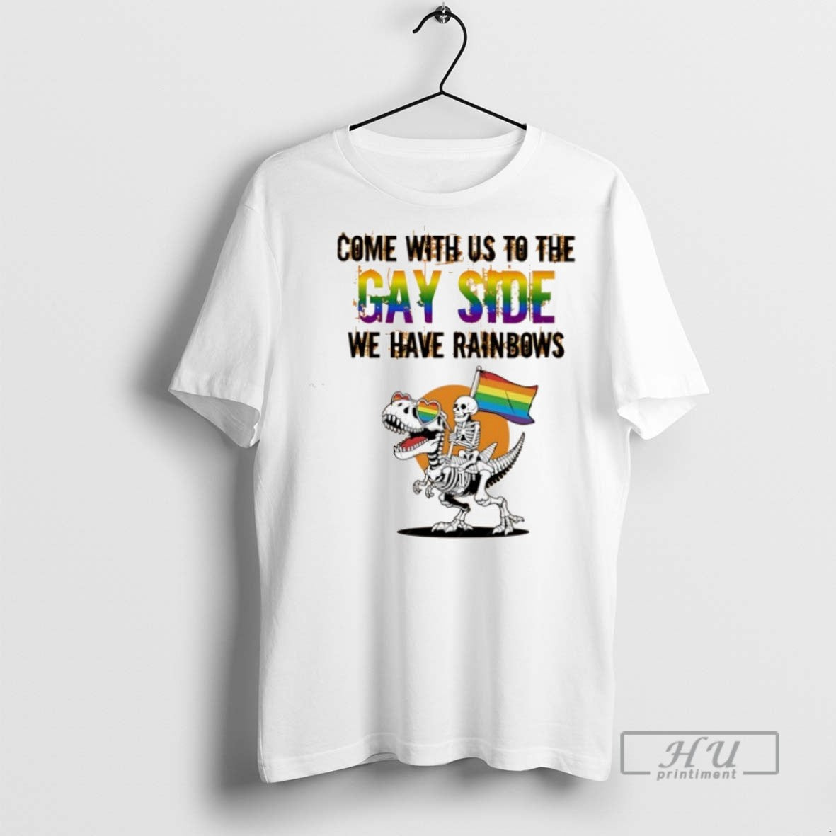 New Skeleton Come With Us To The Gay Side We Have Rainbows Pride Tee Shirts