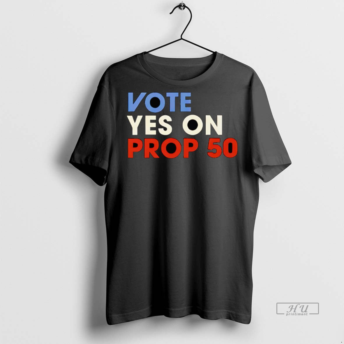 New Vote Yes On Prop 50 Graphic Tee Shirt Sweater