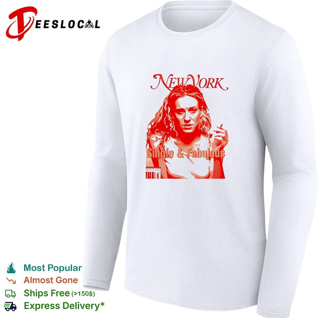 New York Single and Fabulous Sex and the City parody magazine cover shirt