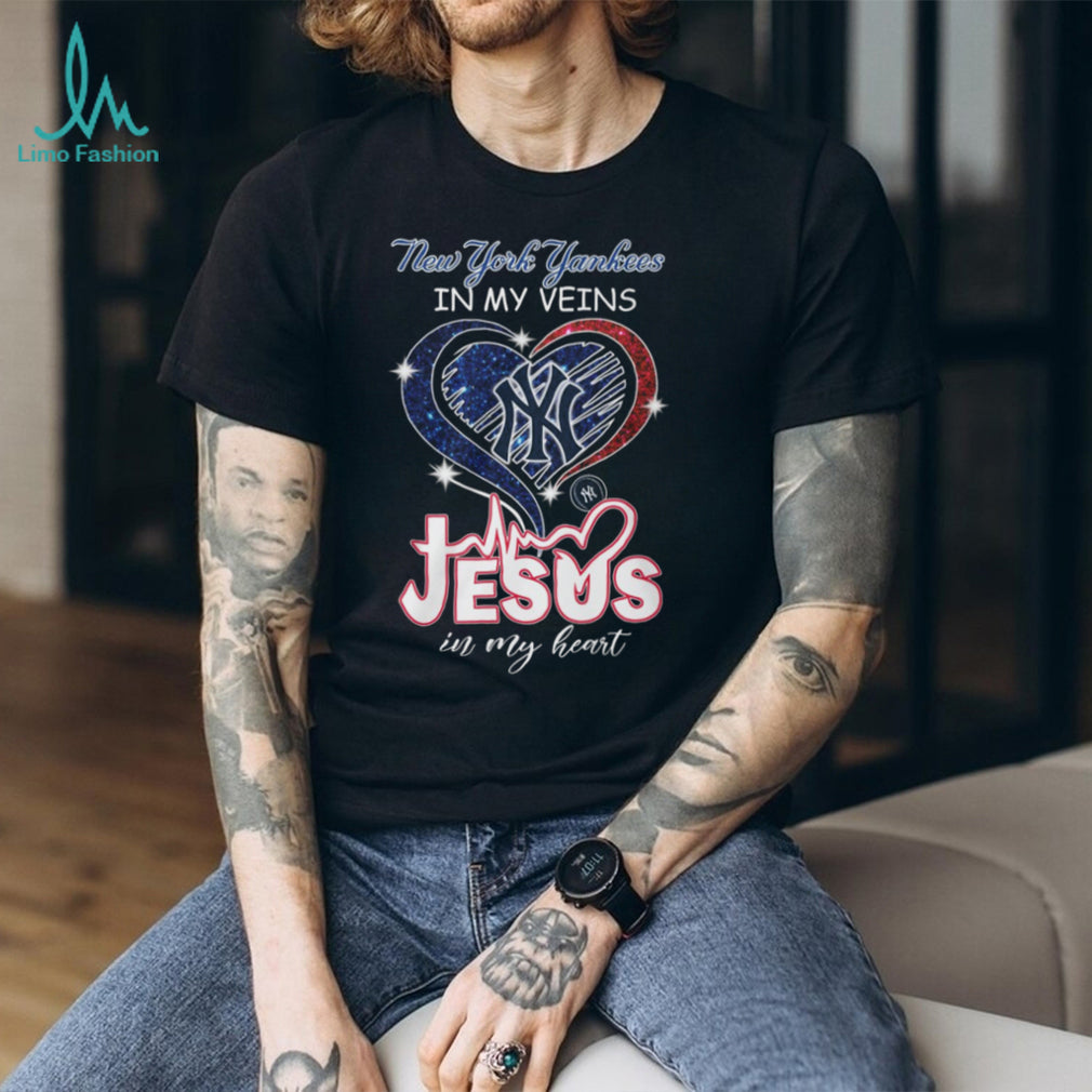 New York Yankees In My Veins Jesus In My Heart Shirt