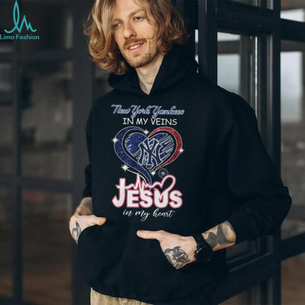 New York Yankees In My Veins Jesus In My Heart Shirt