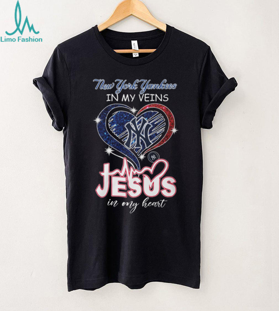 New York Yankees In My Veins Jesus In My Heart Shirt
