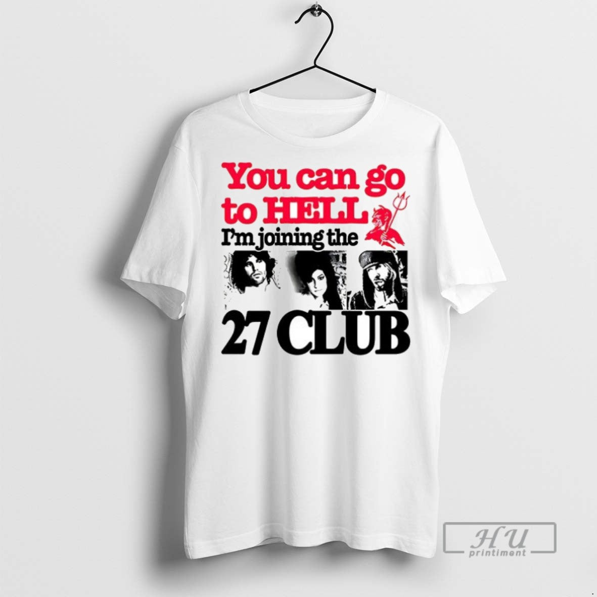 New You Can Go To Hell Im Joining The 27 Club Ceramic Ceramic And Classic