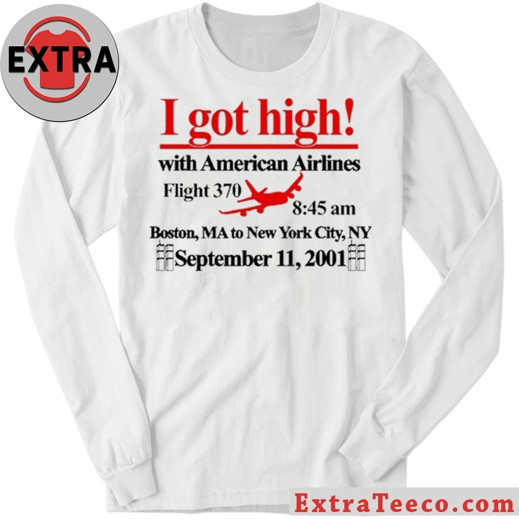 Nice Barelylegal I Got High With American Airlines Shirt