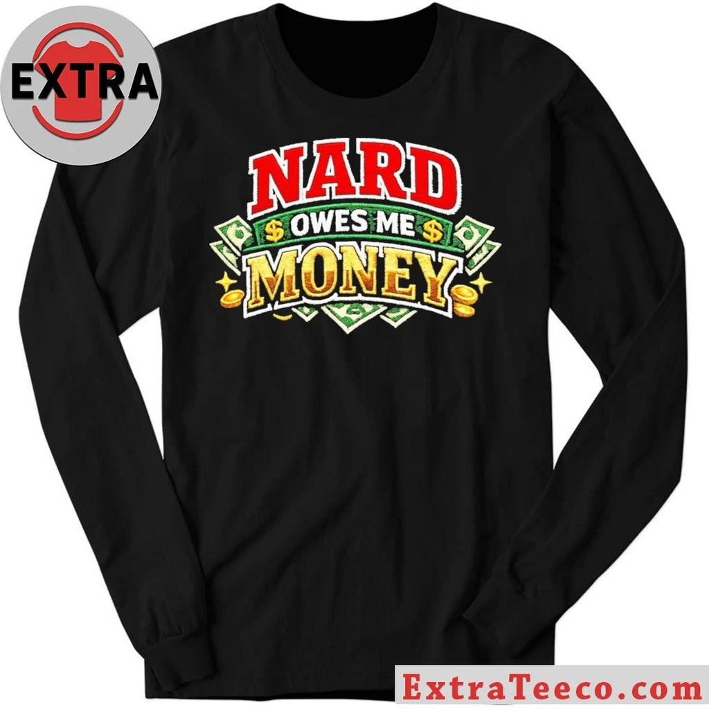 Nice Billy Madison Nard Owes Me Money Shirt