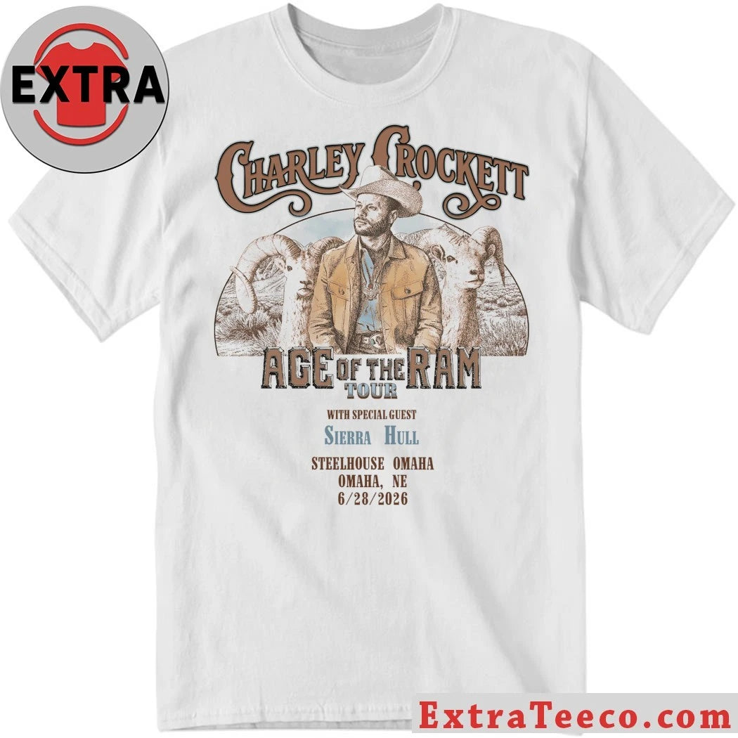 Nice Charley Crockett Age Of The Ram For Steelhouse Omaha Ne 6-28-2026 Shirt