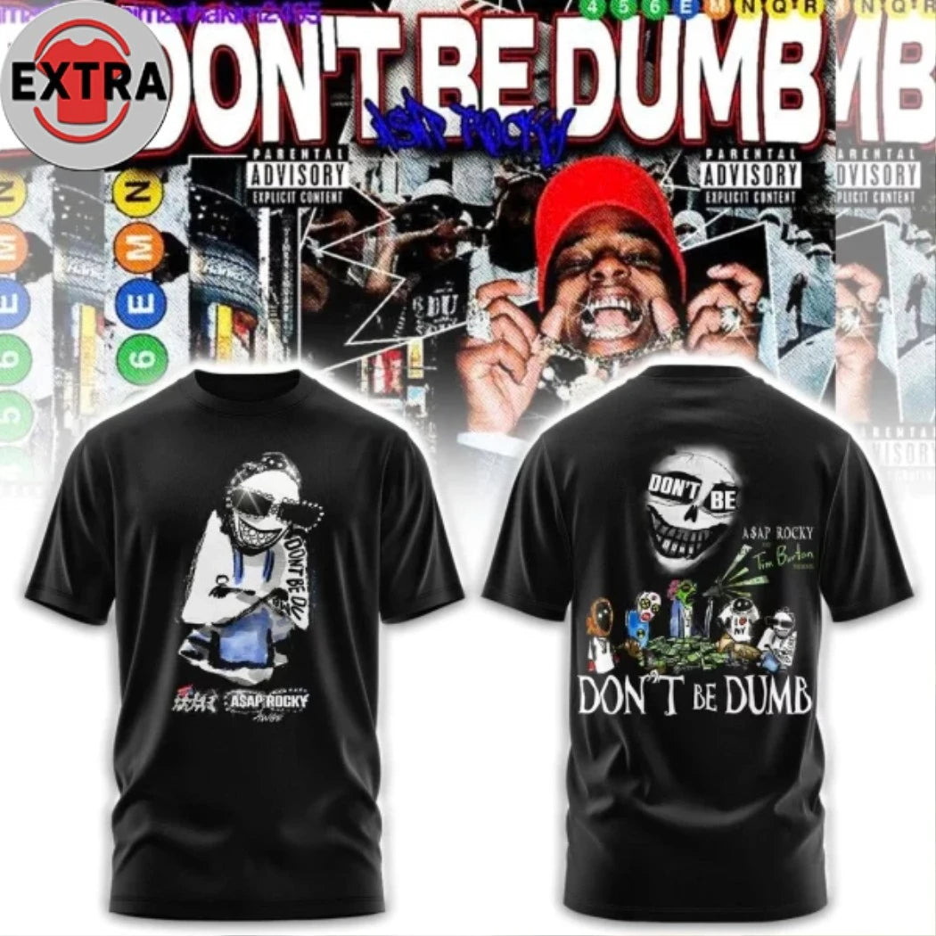 Nice Don’t Be Dumb Asap Rocky 2026 T-Shirt