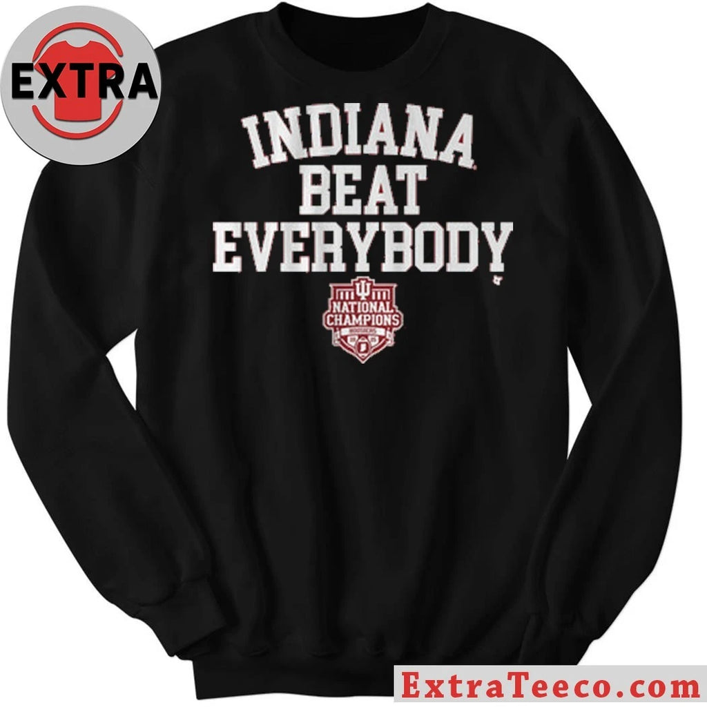 Nice Indiana Football Indiana Beat Everybody 2025 CFP National Champions Shirt