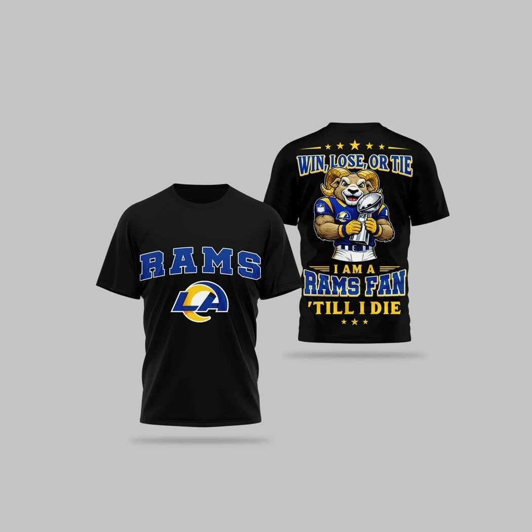 Nice LA Rams Win Lose Or Tie I Am A Rams Fan Till I Die Logo Shirt