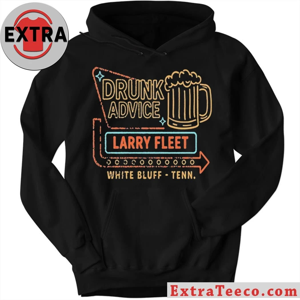 Nice Larry Fleet 2026 Drunk Advice White Bluff Tenn Shirt