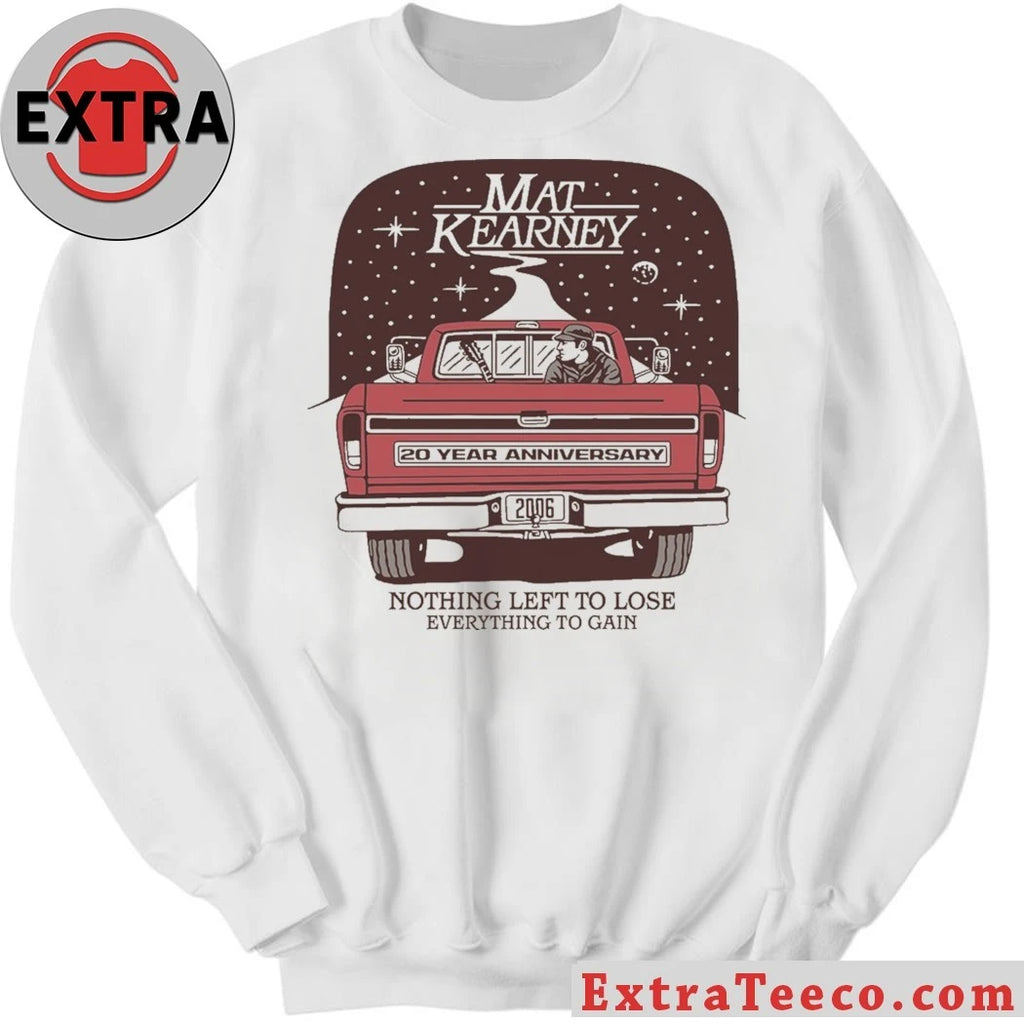 Nice Mat Kearney Nothing Left to Lose Everything To Gain Shirt