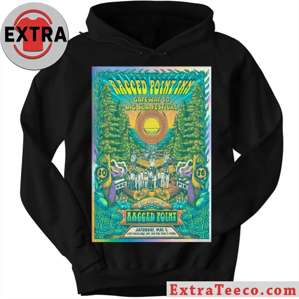 Nice Ragged Point Inn Gateway To Big Sur Festival May 2 2026 Ragged Point Inn, CA Poster Shirt