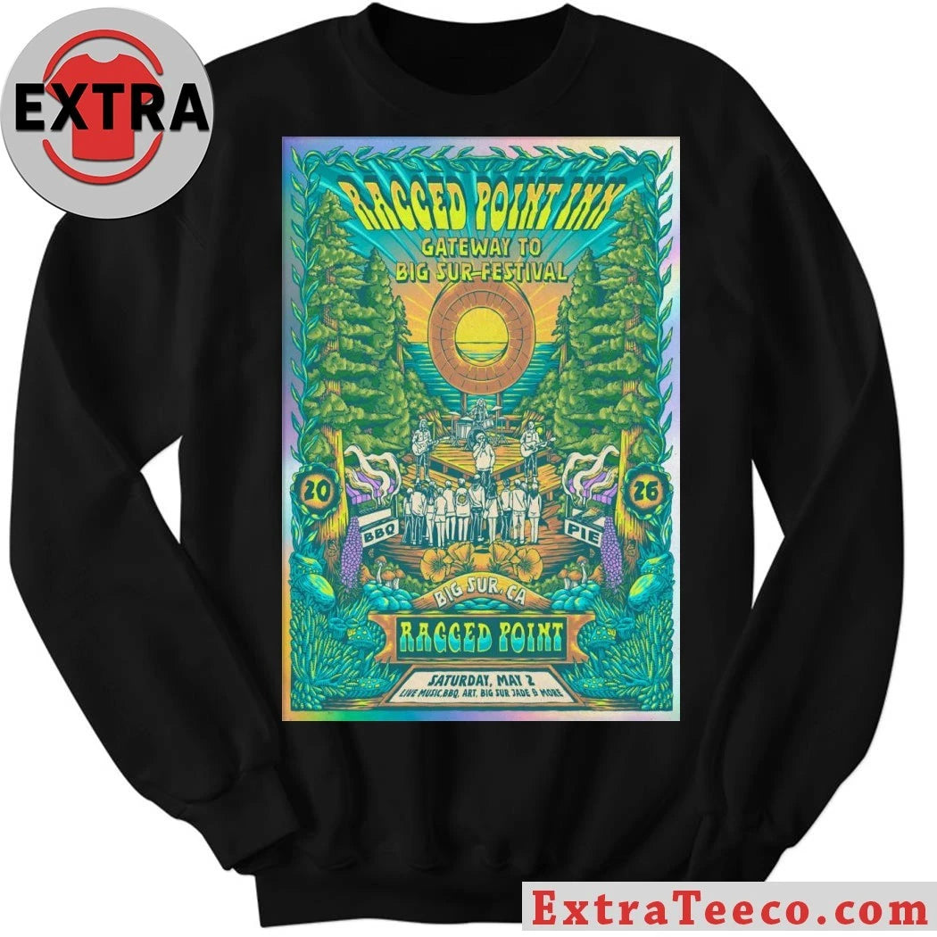 Nice Ragged Point Inn Gateway To Big Sur Festival May 2 2026 Ragged Point Inn, CA Poster Shirt