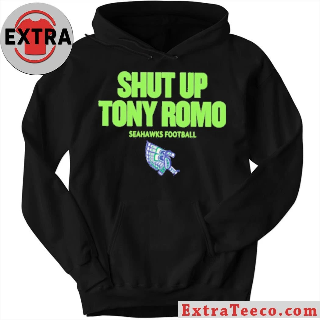 Nice Shut up Tony Romo Seahawks Football 2026 T-Shirt