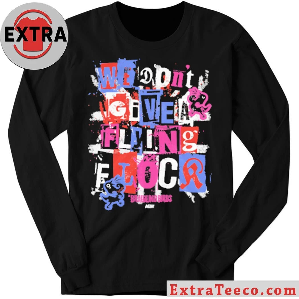 Nice The Brawling Birds We Don’t Give a Flying Flock Shirt