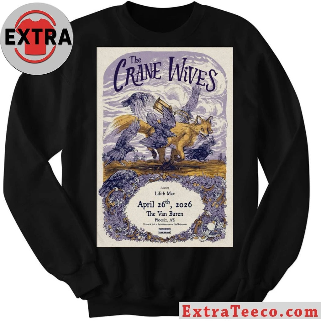 Nice The Crane Wives April 26 2026 The Van Buren Phoenix, AZ Poster Shirt