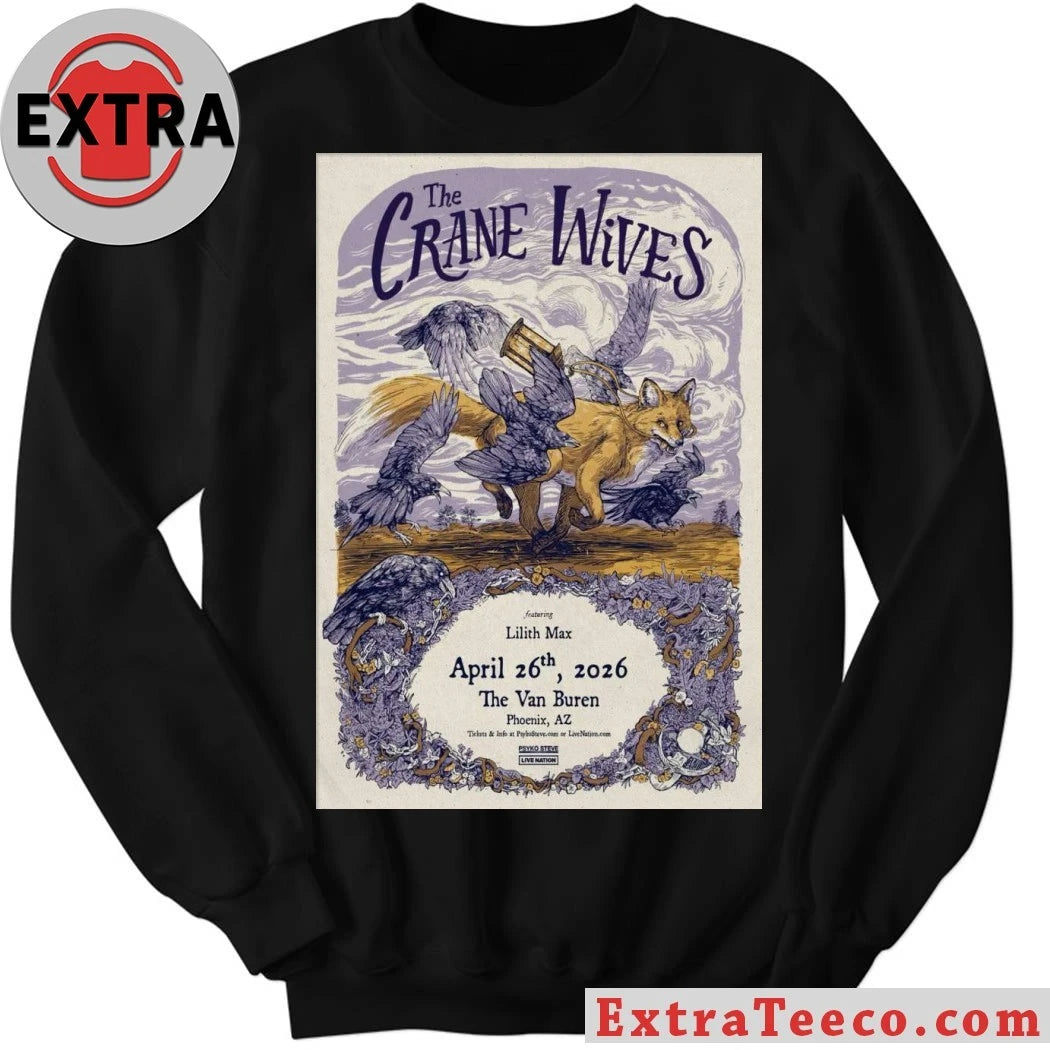 Nice The Crane Wives April 26 2026 The Van Buren Phoenix, AZ Poster Shirt