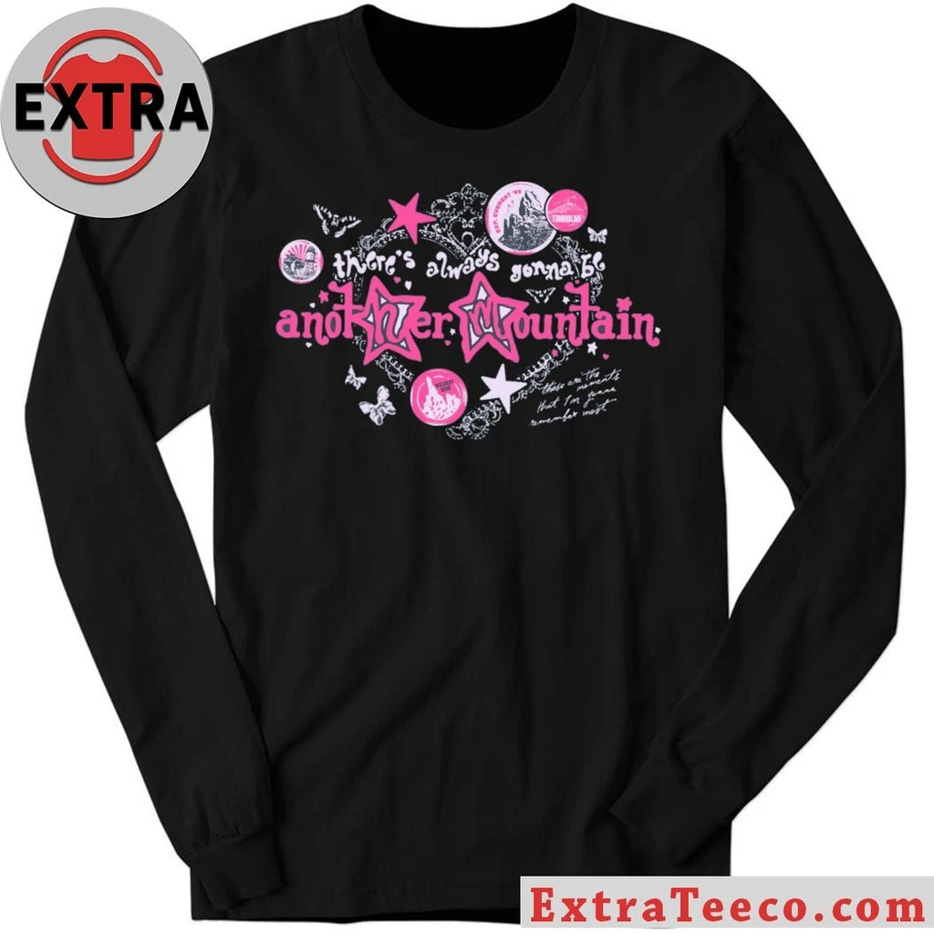 Nice There’s Always Gonna Be Another Mountain Shirt